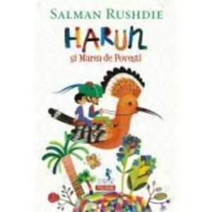Harun si Marea de Povesti - Salman Rushdie imagine