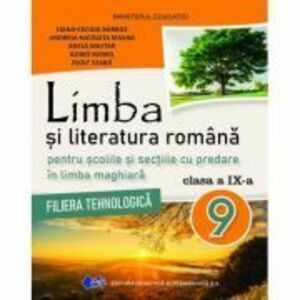 Manual limba si literatura romana pentru scolile si sectiile cu predare in limba maghiara, filiera tehnologica clasa a 9-a - Liana Cecilia Barbos imagine