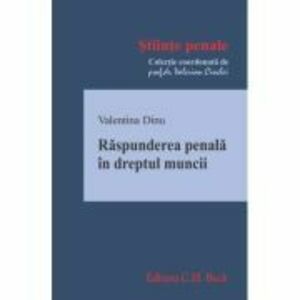 Raspunderea penala in dreptul muncii - Valentina Dinu imagine