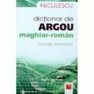 Dictionar de argou maghiar-roman (George Volceanov) imagine