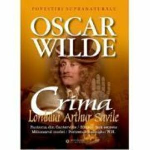 Crima lordului Arthur Saville - Oscar Wilde imagine