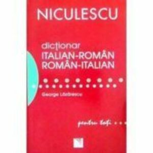 Dictionar italian-roman/roman-italian. Pentru toti (George Lazarescu) imagine
