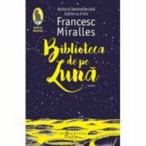 Biblioteca de pe Luna - Francesc Miralles imagine
