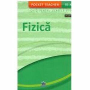 Pocket teacher: Fizica. Ghid pentru clasele 6-10 - Hans-Peter Gotz imagine