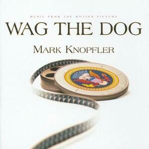 Wag The Dog | Mark Knopfler imagine