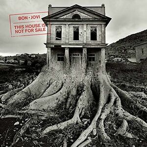 This House Is Not For Sale | Bon Jovi imagine