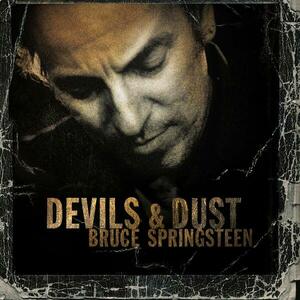 Devil & Dust | Bruce Springsteen imagine