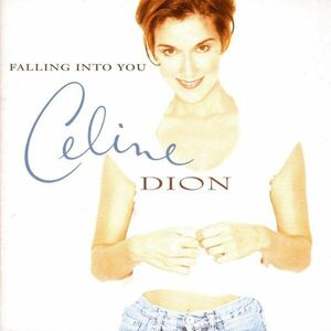 Falling Into You | Celine Dion imagine