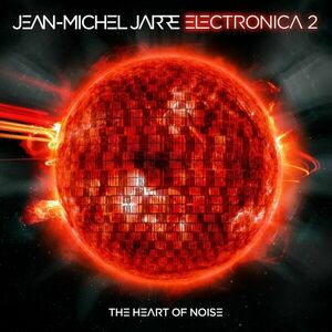 Electronica 2 - The Heart Of Noise - Vinyl | Jean-Michel Jarre imagine