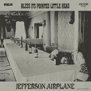 Bless Its Pointed Little Head | Jefferson Airplane imagine