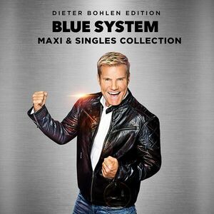 Maxi & Singles Collection (Dieter Bohlen Edition) | Blue System imagine