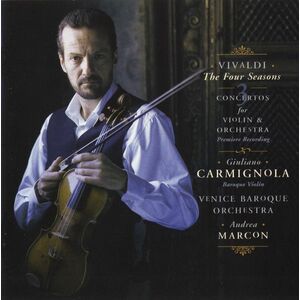 The Four Seasons - 3 Concertos For Violin & Orchestra | Andreea Marcon, Giuliano Carmignola, Venice Baroque Orchestra imagine