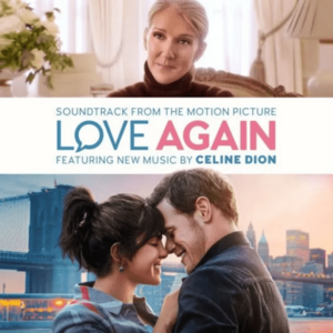 Love Again (Soundtrack From The Motion Picture) | Celine Dion, Keegan DeWitt imagine