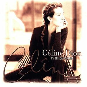 S'il Suffisait D'aimer - Vinyl | Celine Dion imagine