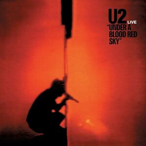 Under a Blood Red Sky: Live 1983 - Red Vinyl | U2 imagine