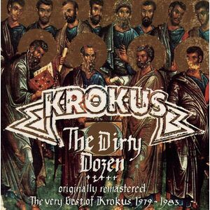 The Dirty Dozen: The Very Best Of Krokus 1979-1983 | Krokus imagine