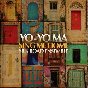 Sing Me Home | Yo-Yo Ma, The Silk Road Ensemble imagine