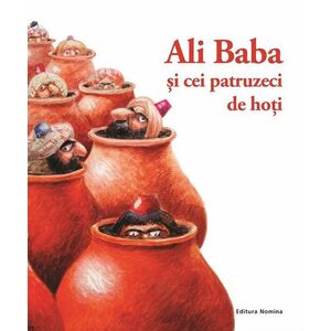 Ali Baba si cei patruzeci de hoti. Repovestita imagine