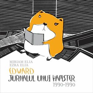 Edward: Jurnalul Unui Hamster: 1990-1990 imagine