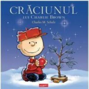 Craciunul lui Charlie Brown - Charles Schulz imagine