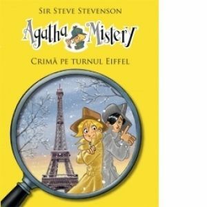 Agatha Mystery - Crima pe Turnul Eiffel (Vol 5) imagine
