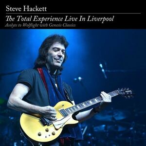 The Total Experience Live In Liverpool | Steve Hackett imagine