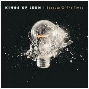 Because Of The Times | Kings of Leon imagine