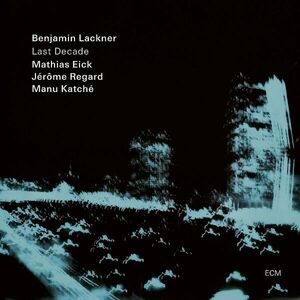 Last Decade | Benjamin Lackner imagine