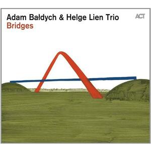 Bridges | Helge Lien Trio, Adam Baldych imagine
