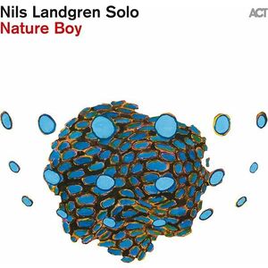 Nature Boy - Vinyl | Nils Landgren imagine