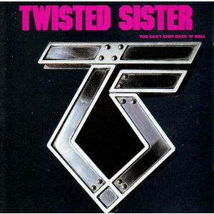 You Can't Stop Rock 'N' Roll | Twisted Sister imagine
