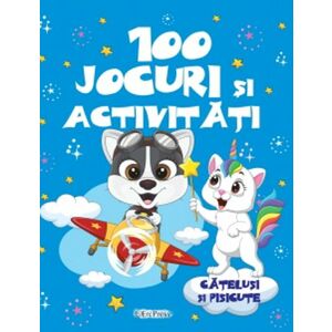 100 jocuri si activitati - Catelusi si pisicute imagine