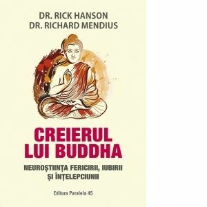 Creierul lui Buddha. Neuroștiința fericirii, iubirii și înțelepciunii imagine