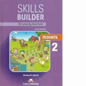 Skills builder for young learners movers 2 student book. Manualul elevului cu digibooks app imagine