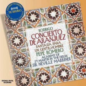 Rodrigo: Concerto De Aranjuez; Fantasia Para Un Gentilhombre | Pepe Romero, The Academy Of St. Martin-in-the-Fields, Neville Marriner imagine