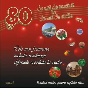 80 de Ani de Muzica in 80 de Ani de Radio Volum 1 | imagine
