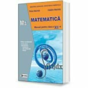 Matematica. Manual pentru clasa a 12-a, M3 - Petre Nachila imagine