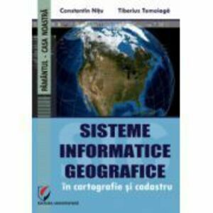 Sisteme informatice geografice in cartografie si cadastru - Constantin Nitu imagine