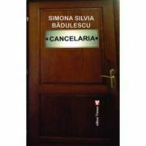 Cancelaria - Simona Silvia Badulescu imagine