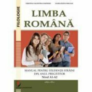 Limba romana. Manual pentru studentii straini din anul pregatitor. Nivel A1-A2 imagine