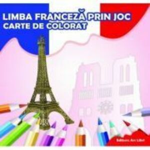 Limba franceza prin joc - Carte de colorat imagine