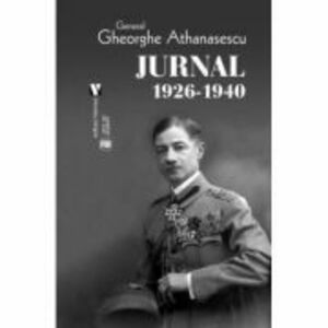 Jurnal 1926-1940 - Gheorghe Athanasescu imagine