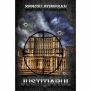Justitiarul - Sergiu Somesan imagine