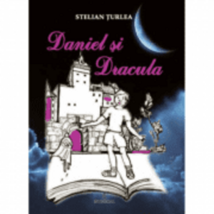 Daniel si Dracula - Stelian Turlea imagine