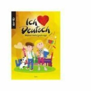 Ich Liebe Deuch. Dictionar ilustrat pentru copii (Limba maghiara) imagine