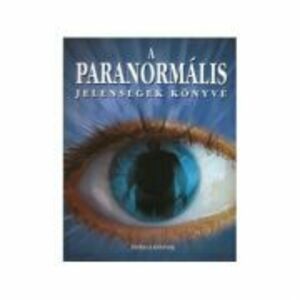 Cartea fenomenelor paranormale. In limba maghiara imagine