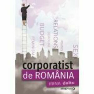 Corporatist de Romania - Irina Doltu imagine