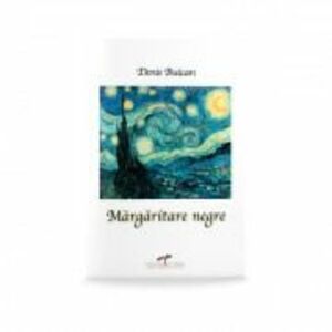 Margaritare negre - Denis Buican imagine
