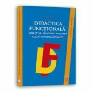 Didactica functionala. Obiective, strategii, evaluare. Cognitivismul operant - Michel Minder imagine