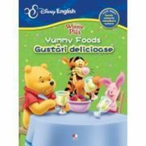 Winnie de Plus. Yummy Foods. Gustari delicioase - Disney English imagine